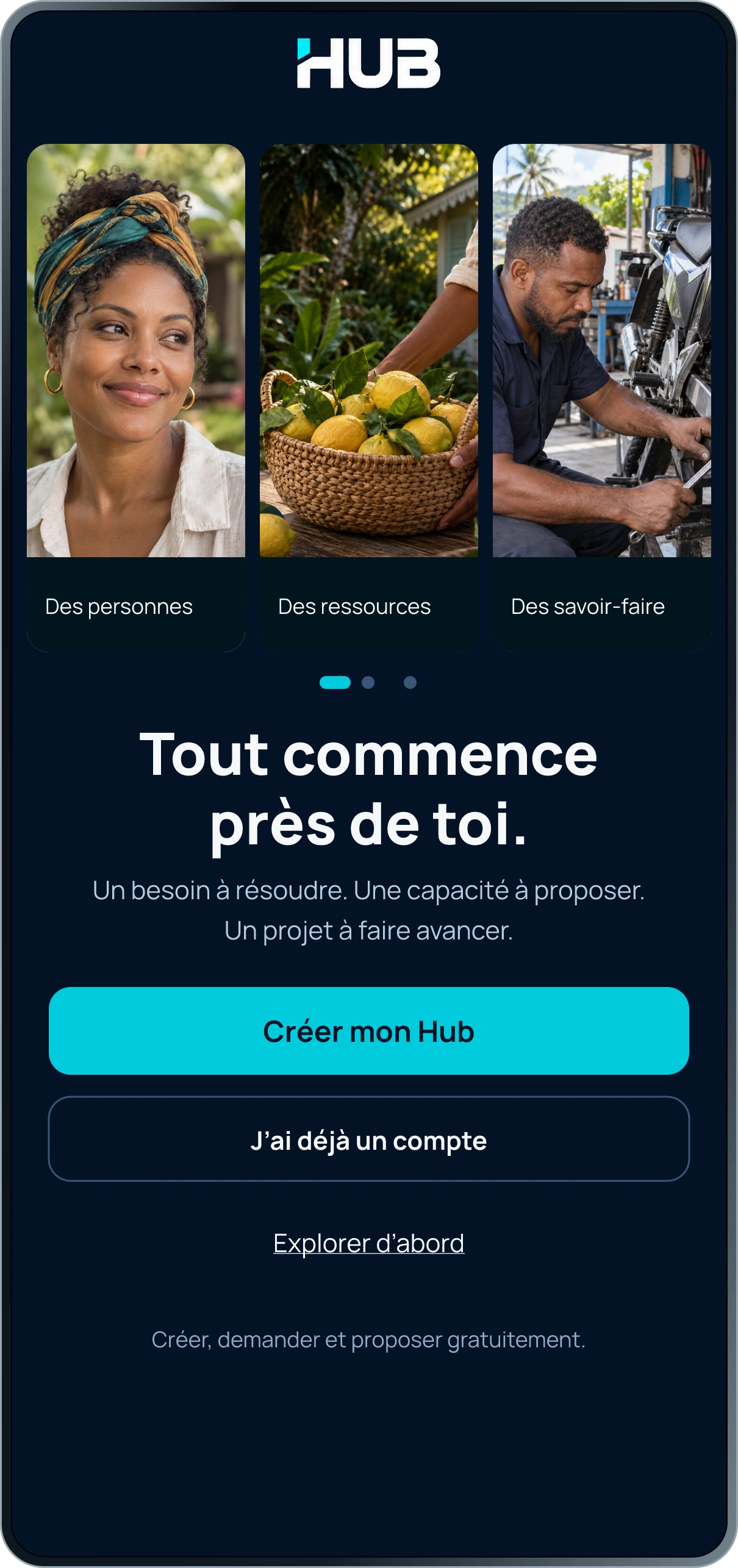 Écran d’accueil de HUB : Tout commence près de toi, avec des personnes, des ressources et des savoir-faire.